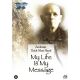 My life is my message DVD