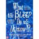 What the bleep do we know!? DVD
